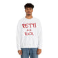 Custom K's - Crewneck Sweatshirt - "Petti as Fuck"