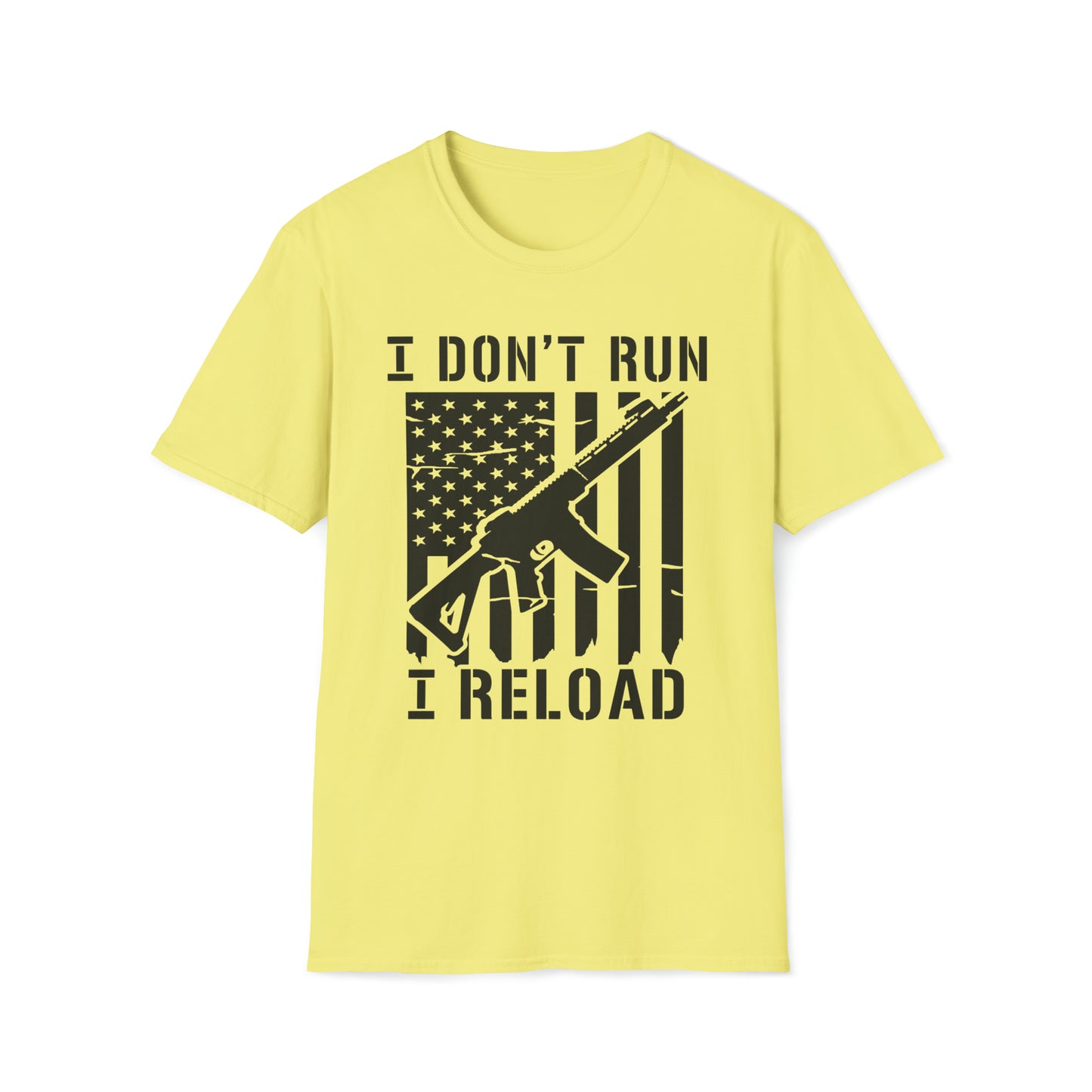 I Don't Run I Reload - T-Shirt