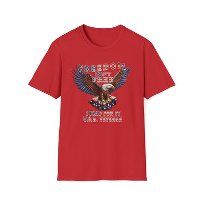 Freedom Is not Free - T-Shirt