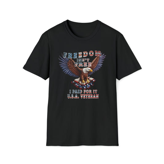 Freedom Is not Free - T-Shirt