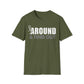 FUUck Around and Find OutT-Shirt