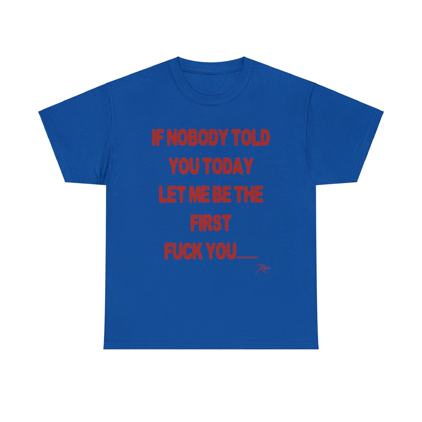 If Nobody Told U