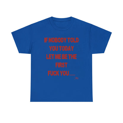 If Nobody Told U