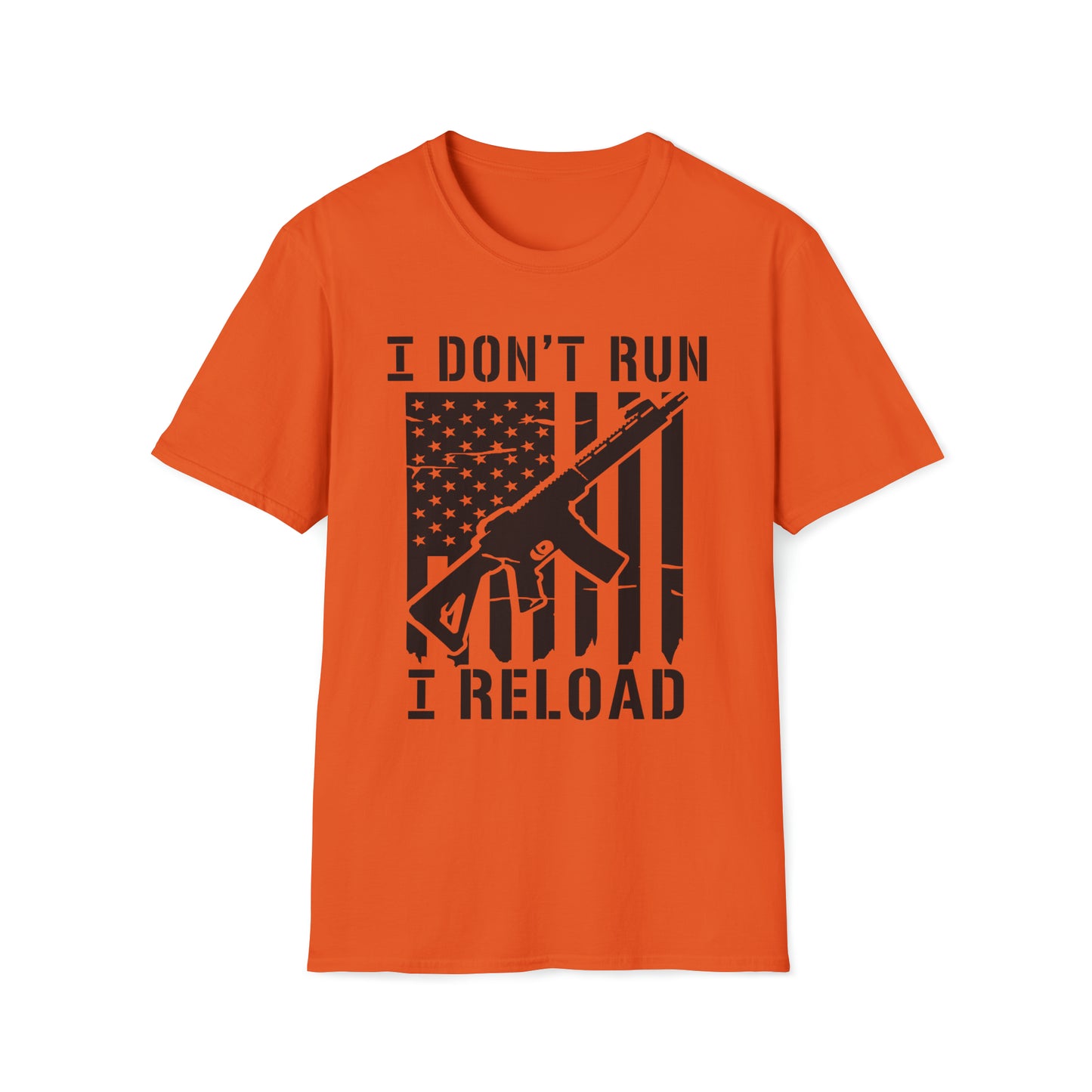 I Don't Run I Reload - T-Shirt