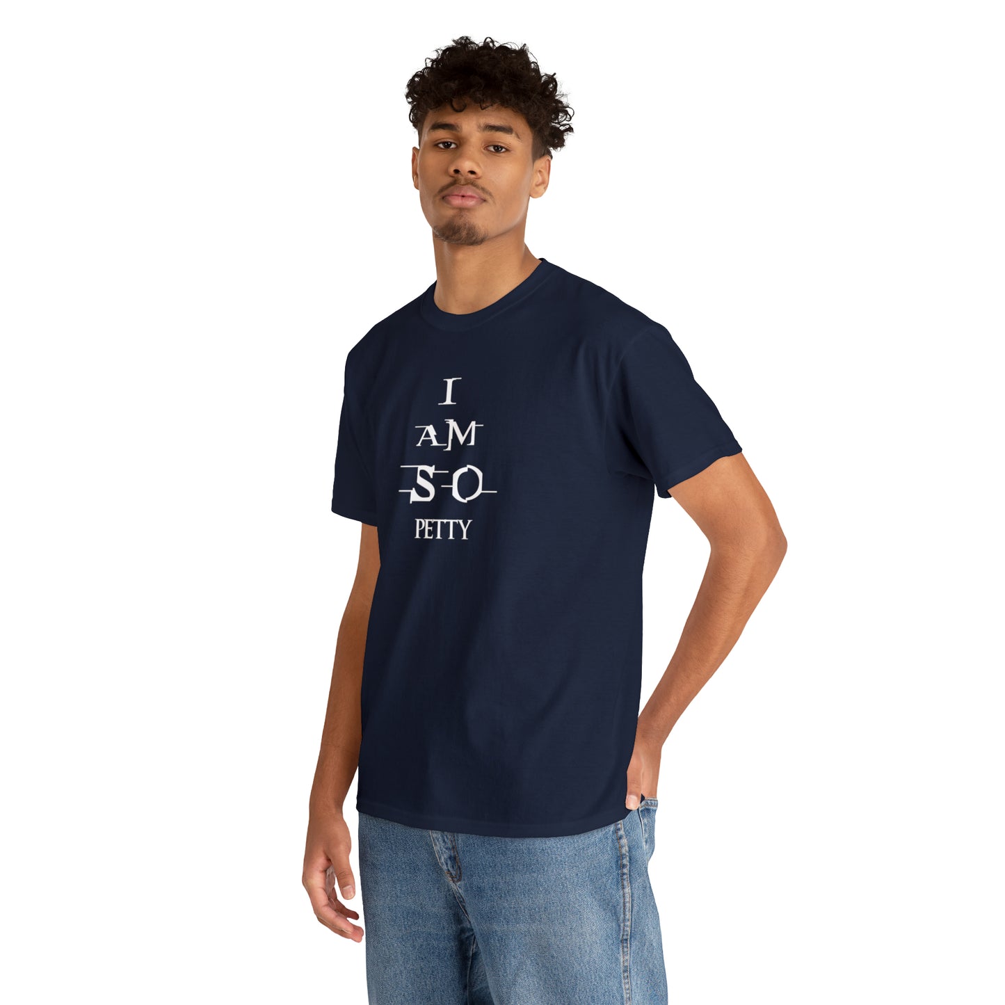 Custom K’s – T-Shirt – I am so Petty