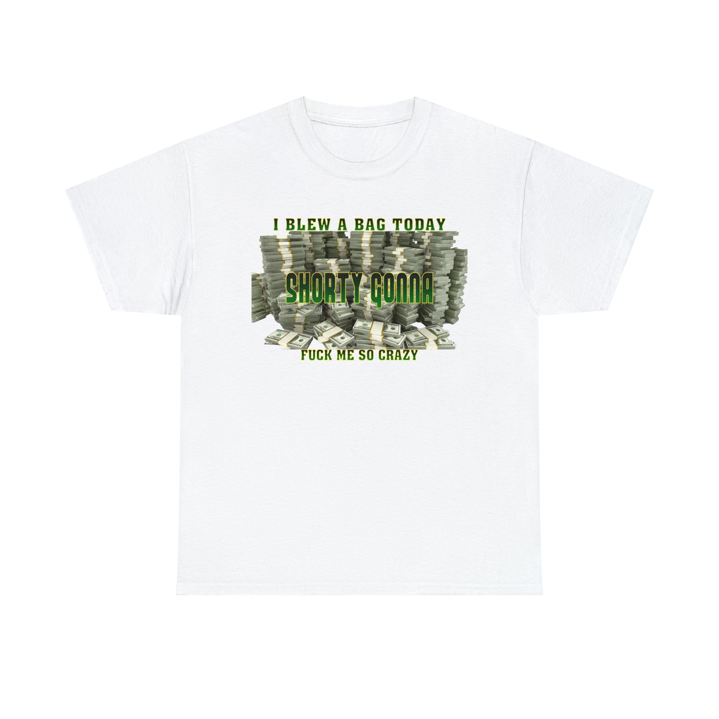 Custom K’s – T-Shirt – I Blew A Bag Today