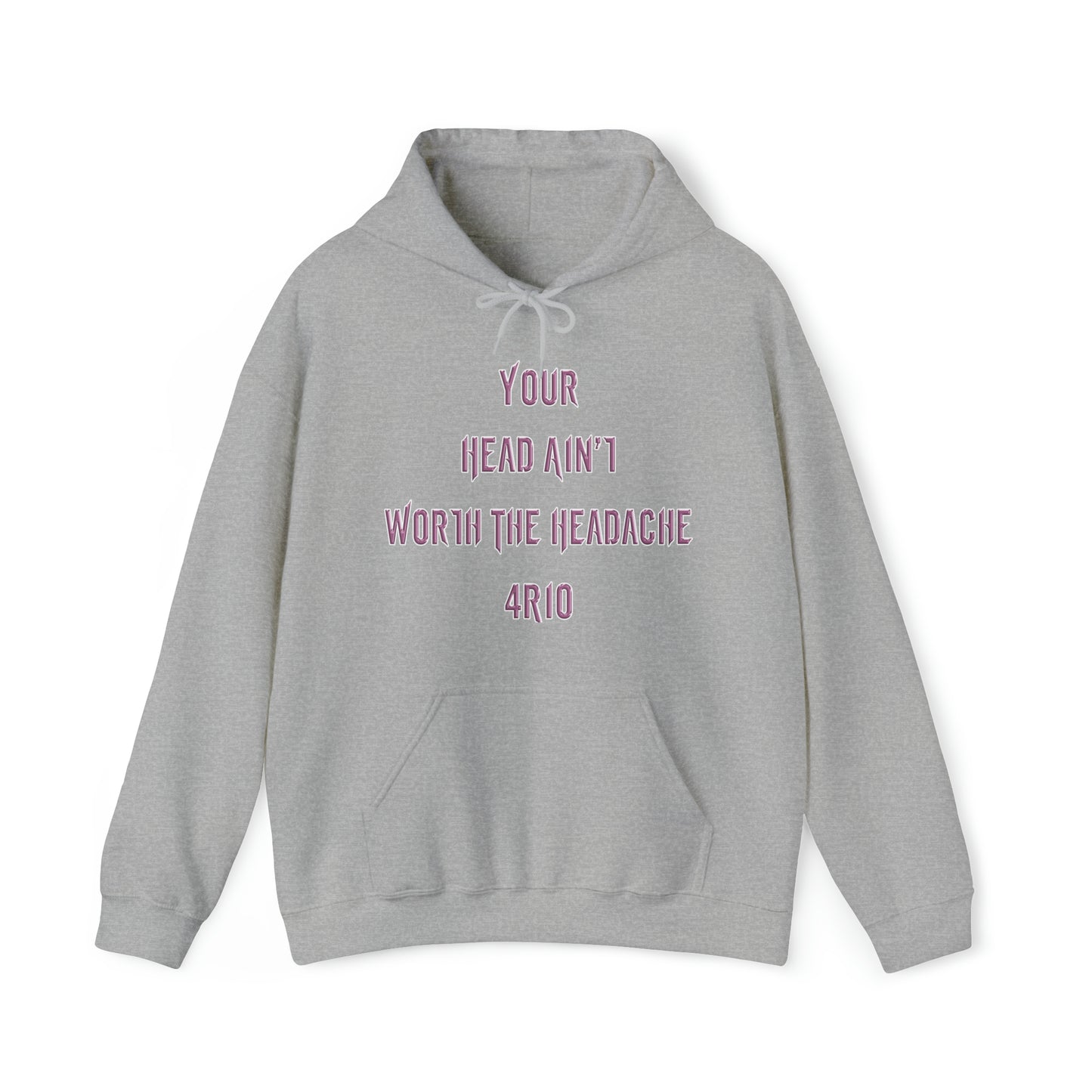 RIO PETTI™ - Hoodie - "Head Ain't Worth The Headache"
