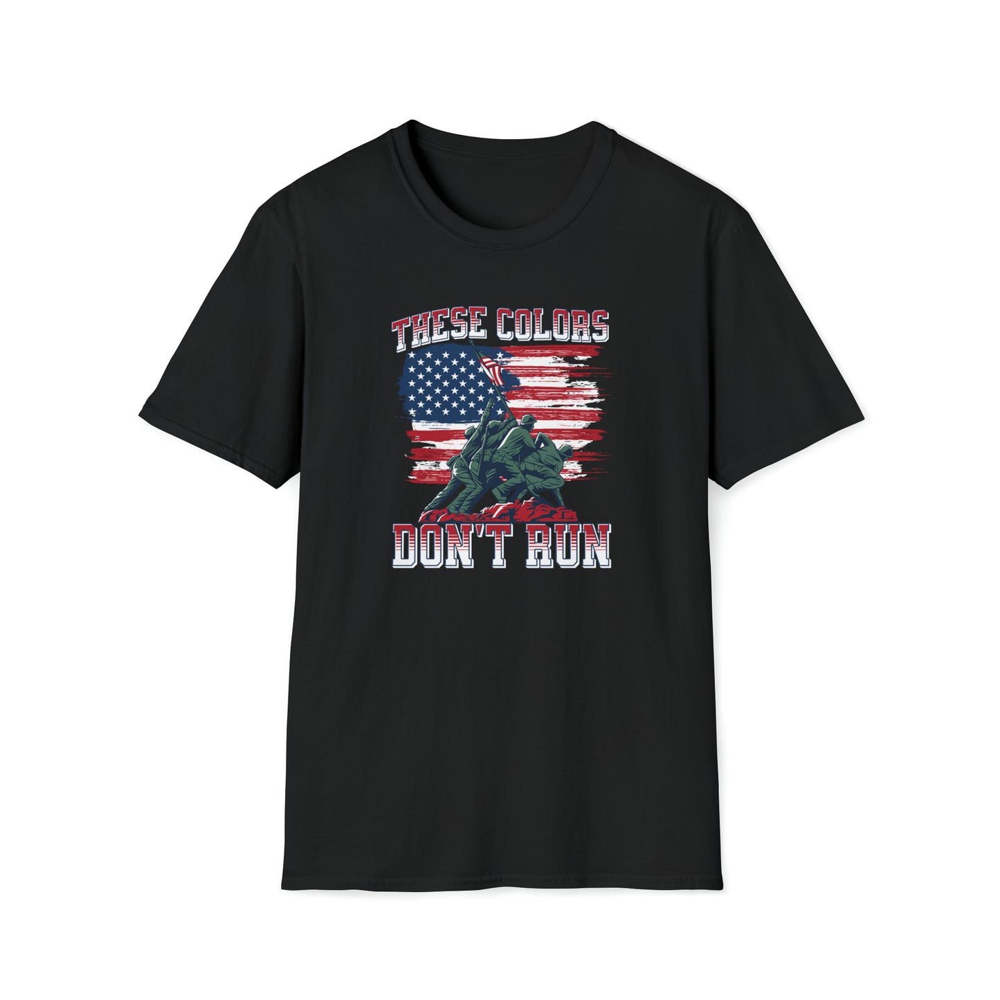 These Colors Don't Run - T-Shirt