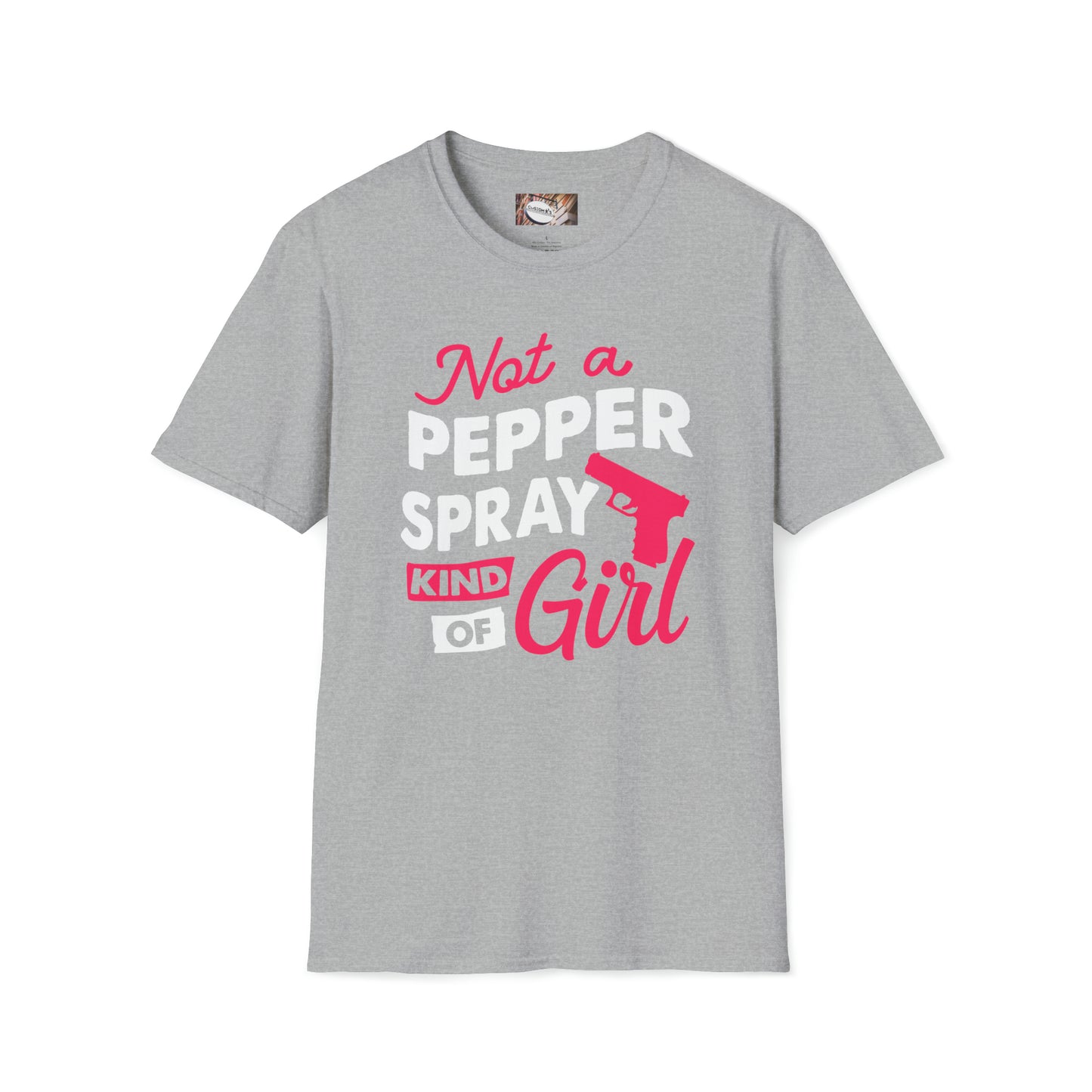 Not A Pepper Spray Type of Girl T-Shirt