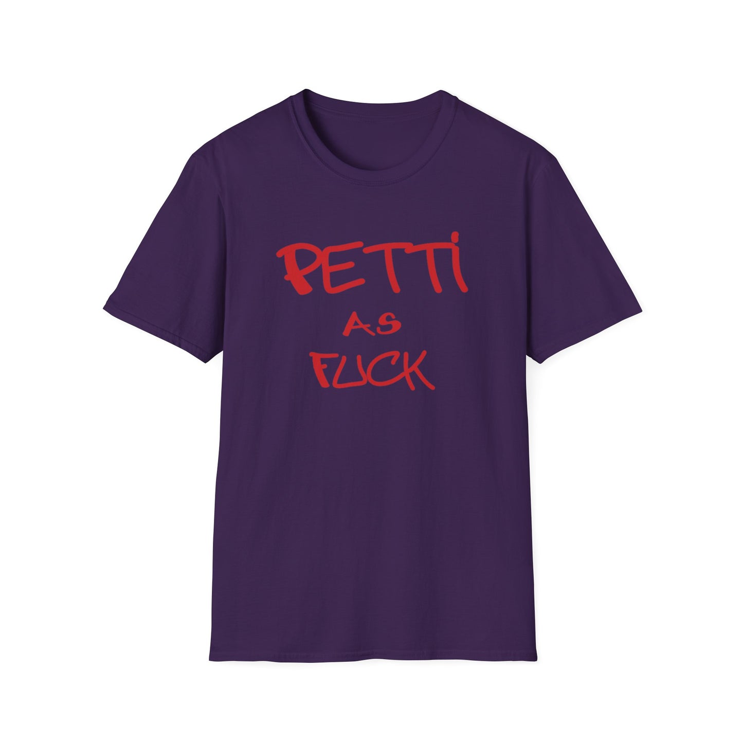 Custom K's "Petti As Fuck" T-Shirt