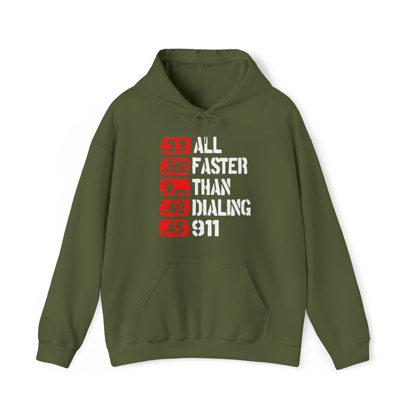Faster Than Dialing 911- Hooded Sweatshirt
