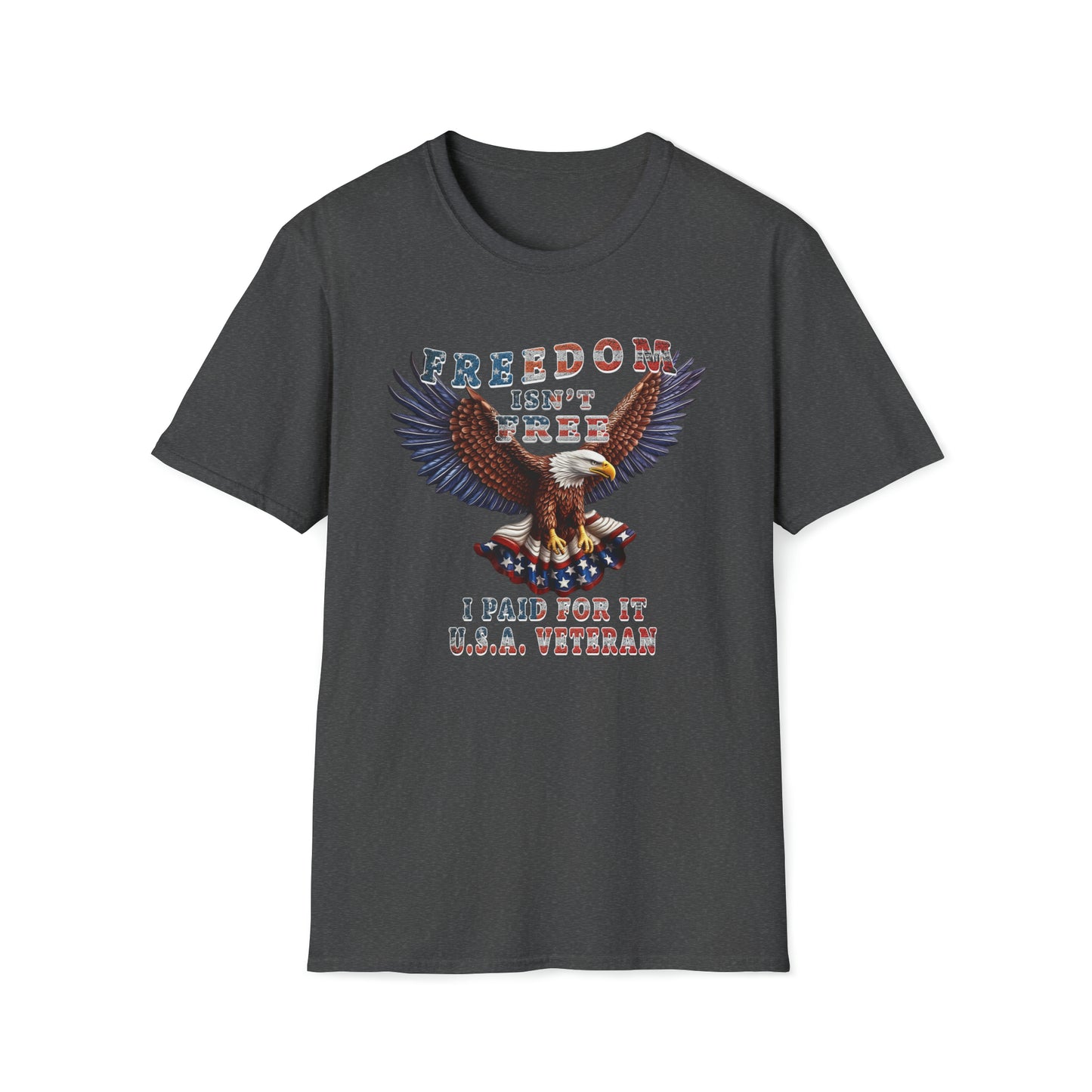 Freedom Is not Free - T-Shirt